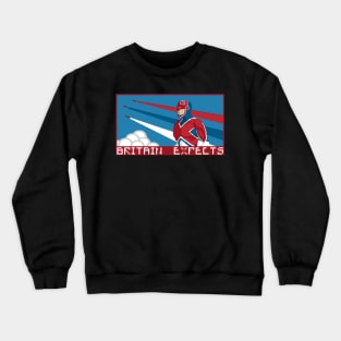 Britain expects Crewneck Sweatshirt